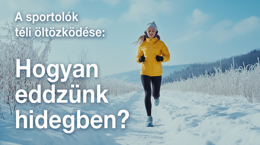 A sportolók téli öltözködése: Hogyan eddzünk hidegben?