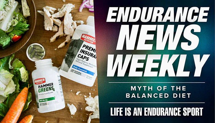 A kiegyensúlyozott étrend mítosza - Hammer Nutrition CEE